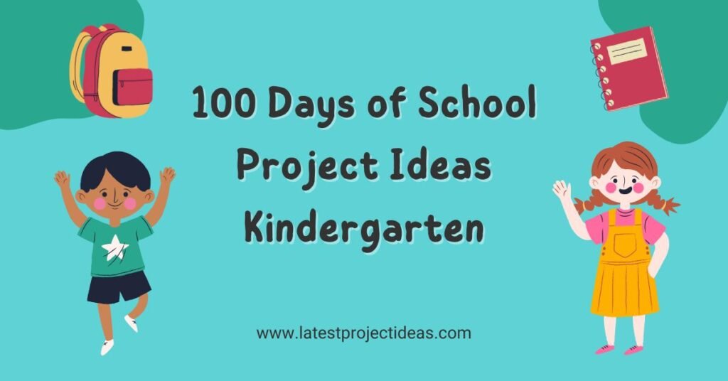 100 Days of School Project Ideas Kindergarten