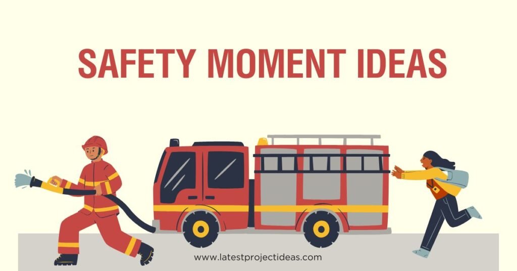 Safety Moment Ideas