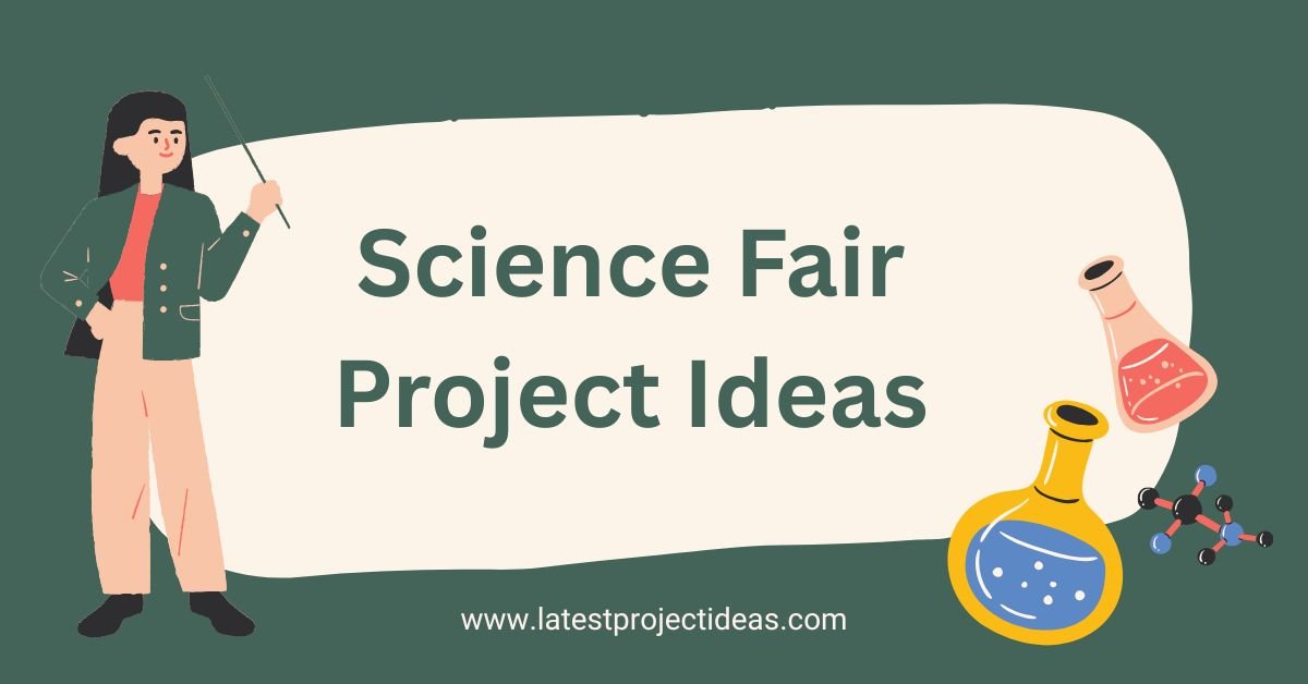 Science Fair Project Ideas