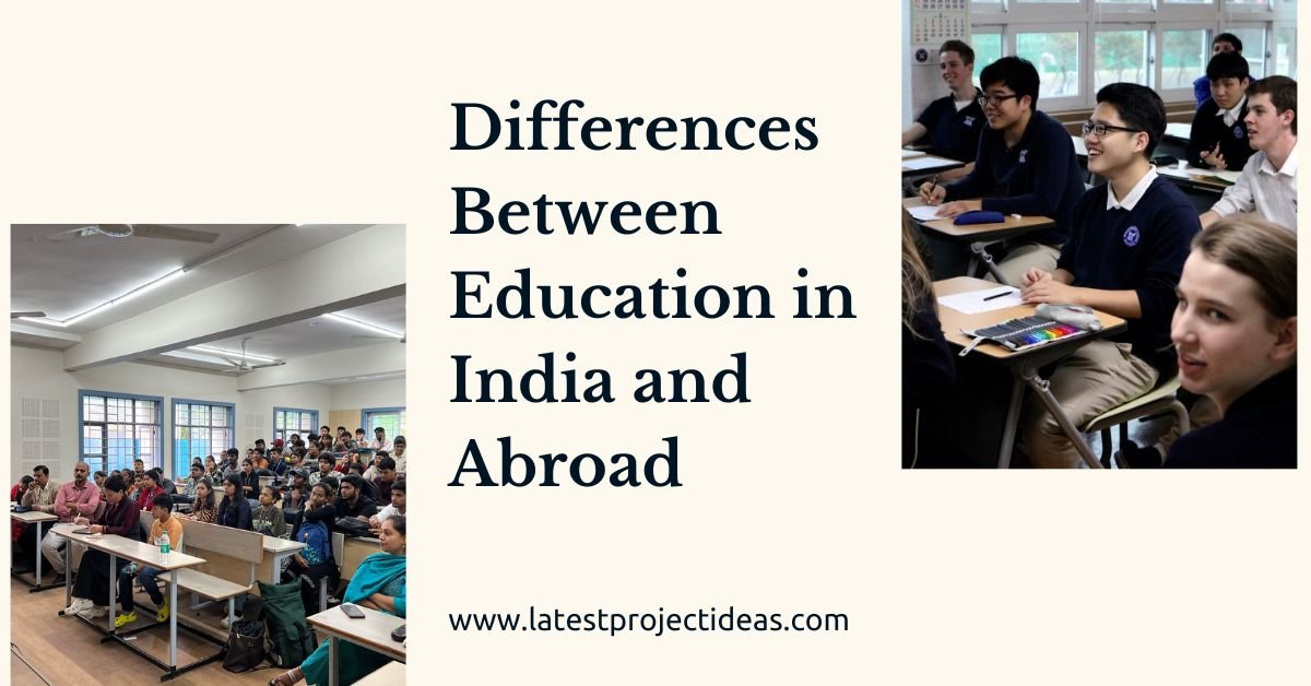 Differences Between Education in India and Abroad