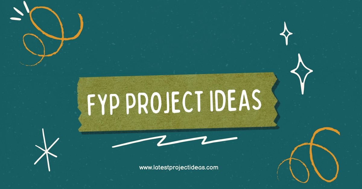 FYP Project Ideas
