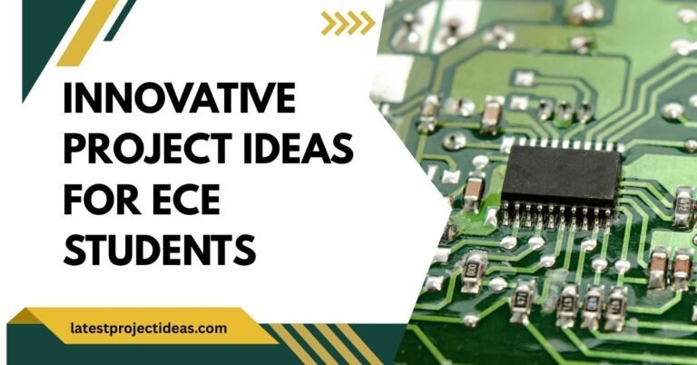 301 Project 301+ Innovative Project Ideas for ECE Students (2026)