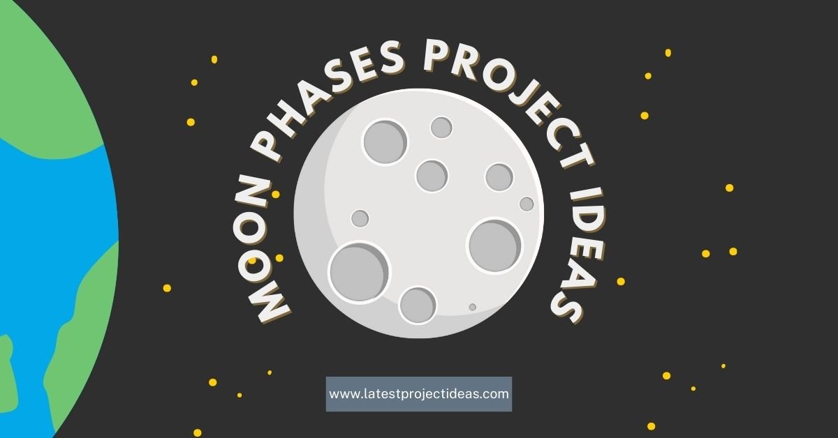 Moon Phases Project Ideas (1)