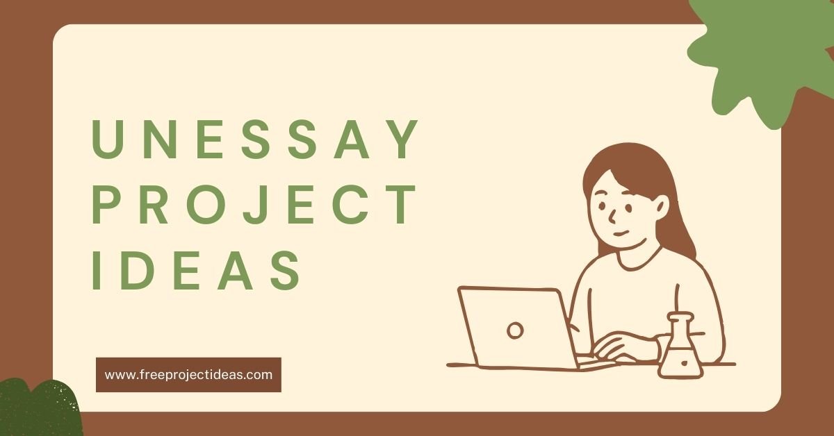 Unessay Project Ideas