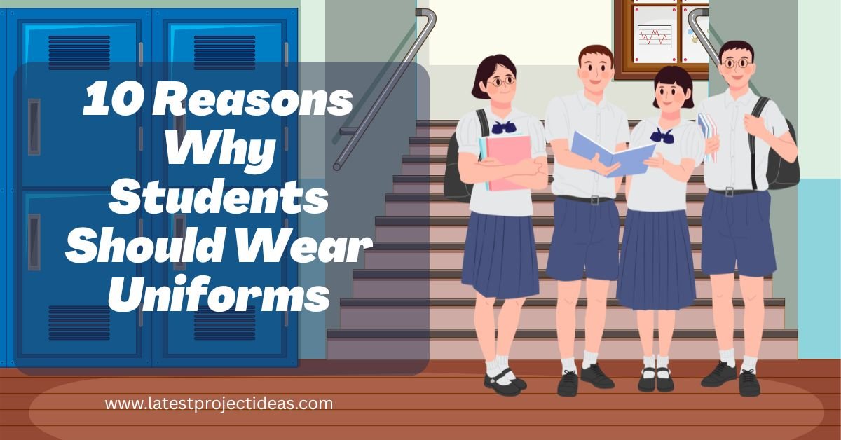 10 Reasons Why Students Should Wear Uniforms