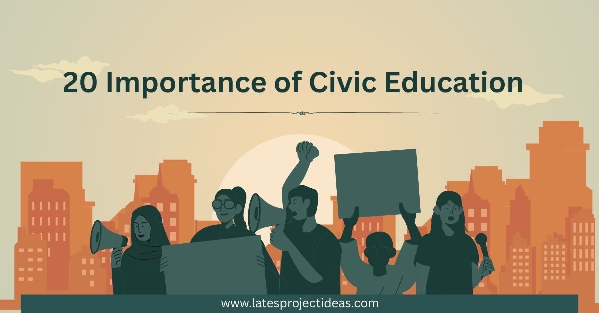 20 Importance of Civic Education
