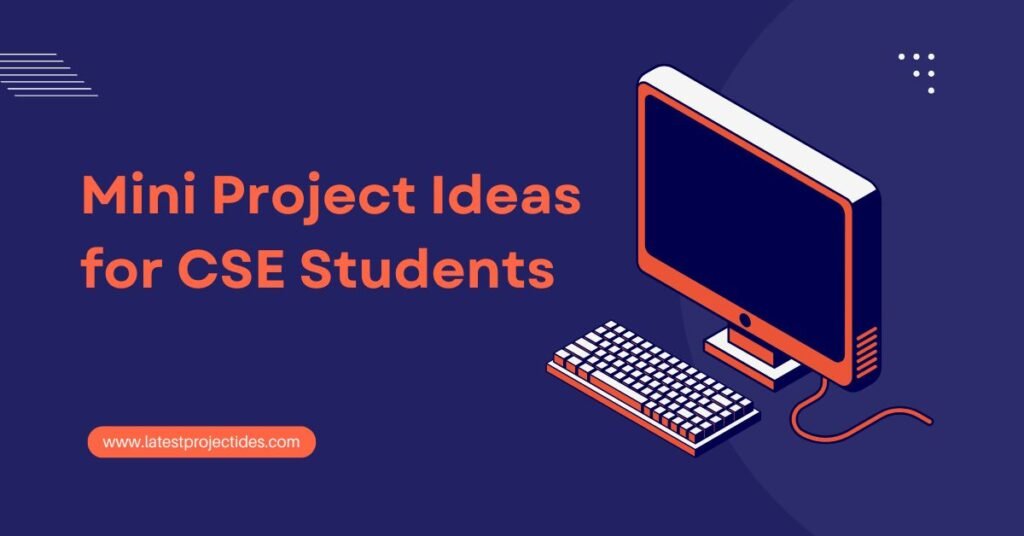 Mini Project Ideas for CSE Students