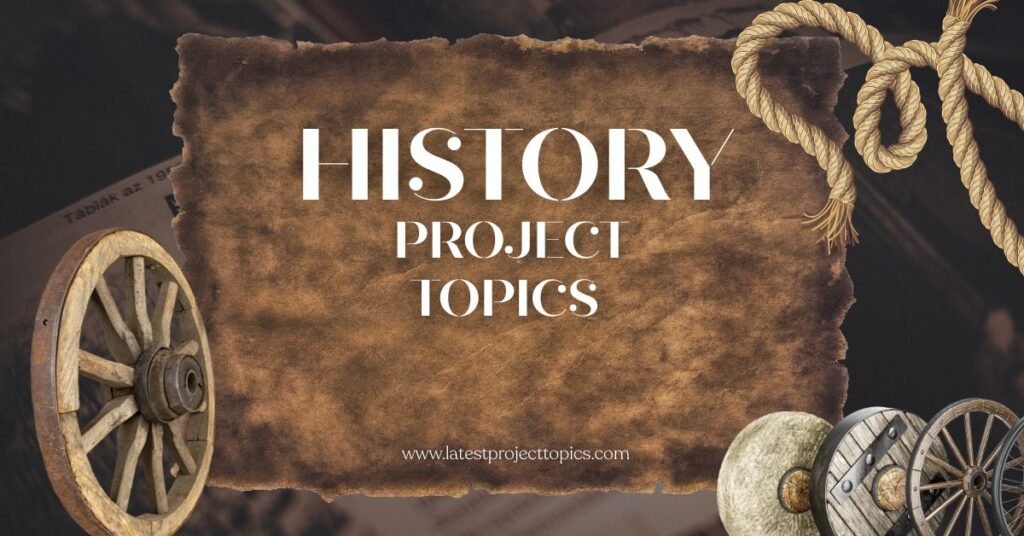History project topics