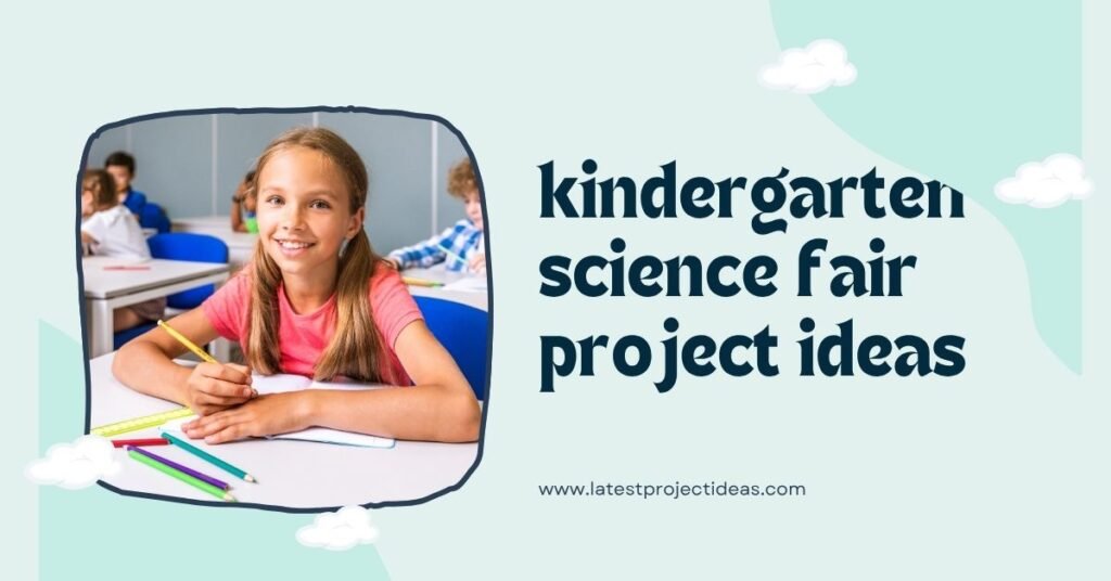 kindergarten science fair project ideas